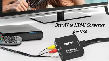 Best AV to HDMI-Converter for N64