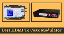 Best HDMI To Coax Modulator – Which Are The Best Choices In 2024