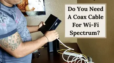 Do You Need A Coax Cable For Wi Fi Spectrum