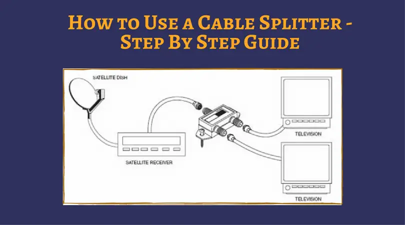 How to Use a Cable Splitter – Step by Step Guide