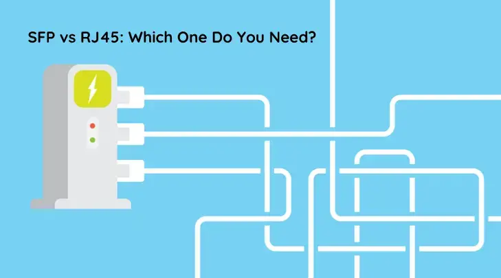 SFP vs RJ45 comparision