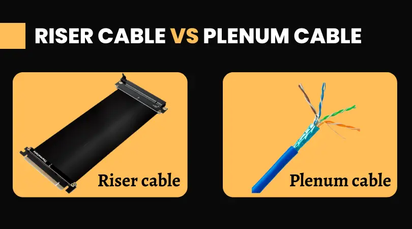 Riser vs Plenum Cable: Detailed Information and Comparison
