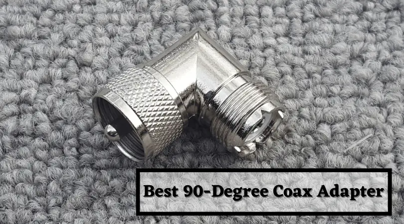 Best 90 Degree Coax Adapter