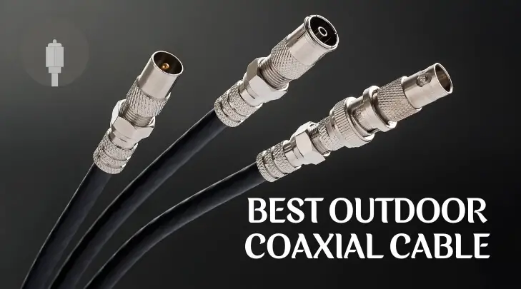 Best Outdoor Coaxial-Cable