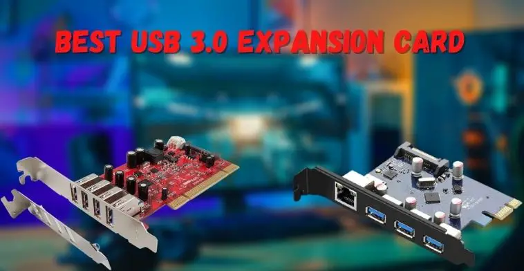 Best USB 3.0 Expansion Card – Top PCIe USB Cards In 2024