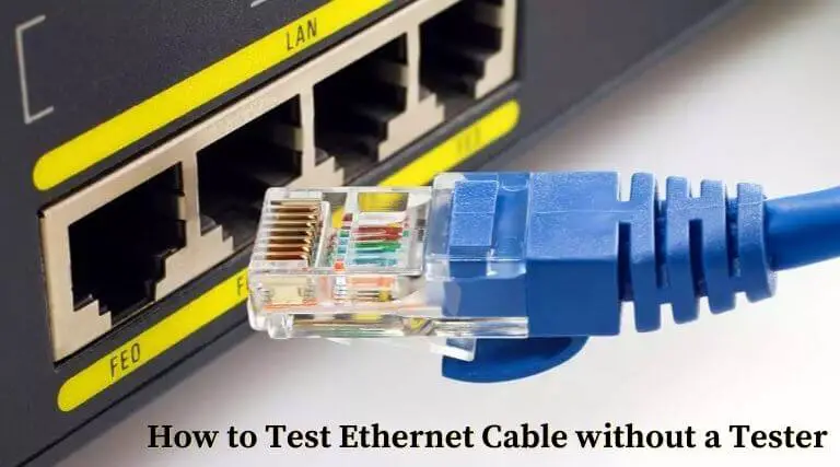 How to Test Ethernet cable without a tester